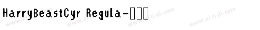 HarryBeastCyr Regula字体转换